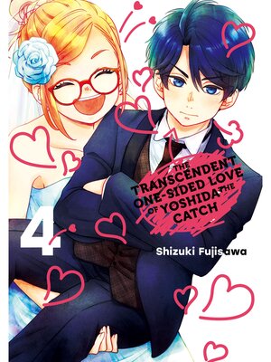 cover image of The Transcendent One-Sided Love of Yoshida the Catch, Volume 4